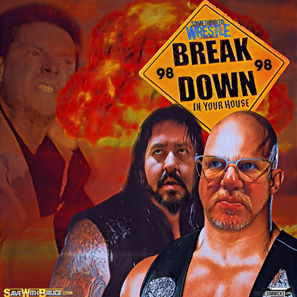 Episode 121: Breakdown 1998