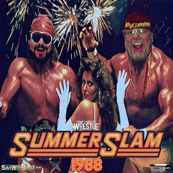 Episode 117: SummerSlam 1988