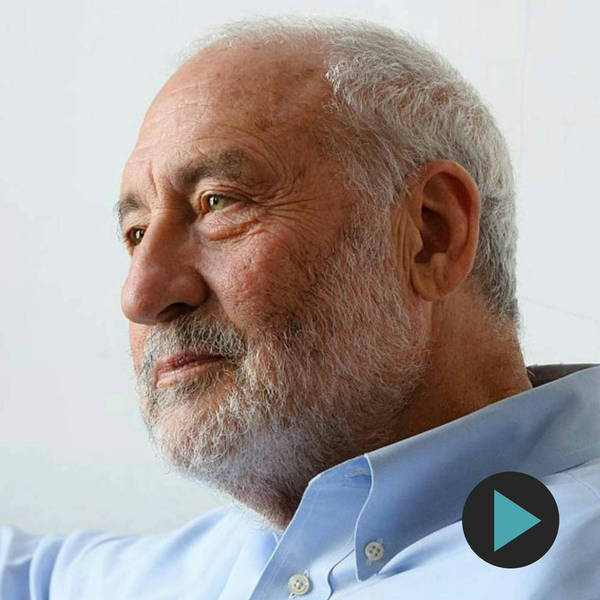 Joseph Stiglitz - How to Save American Capitalism