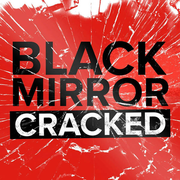Black Mirror Cracked 4 Trailer