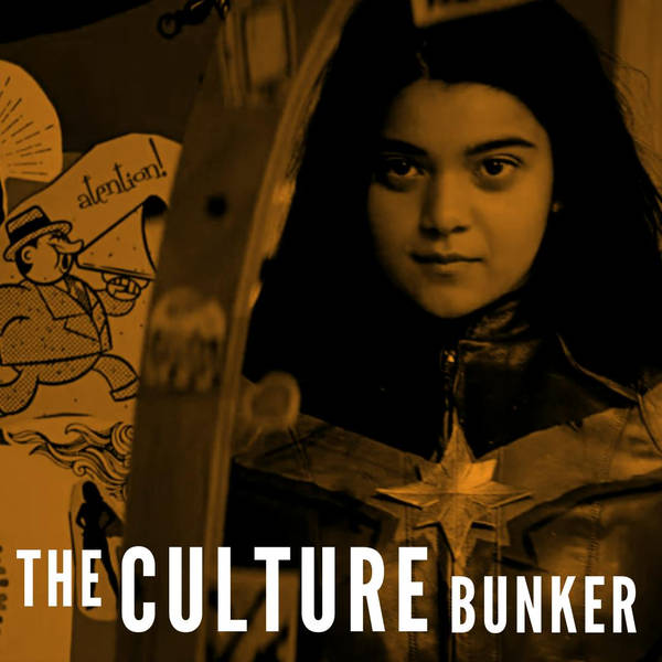 Culture Bunker: Ms Marvel, We Own This City, greatest albums and more