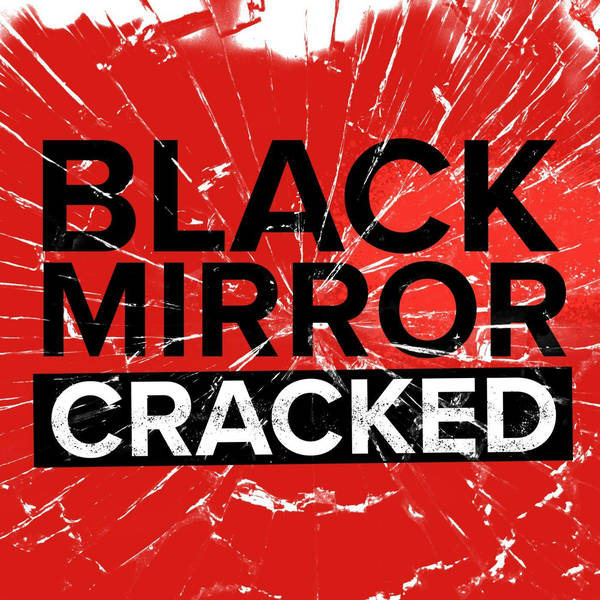 Black Mirror Cracked 1 Trailer