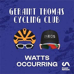 Watts Occurring - with Geraint Thomas and Luke Rowe image