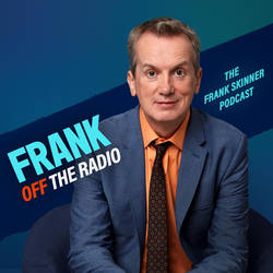 Frank Off The Radio: The Frank Skinner Podcast image