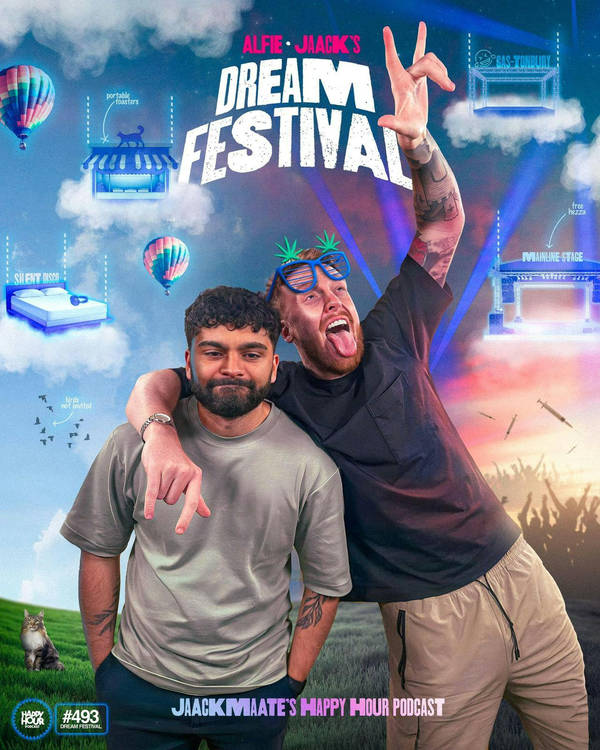 493 - Jaack & Alfie's Dream Music Festival!