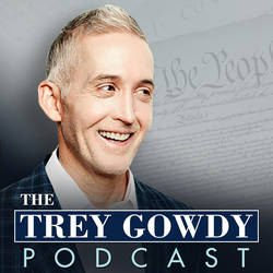 The Trey Gowdy Podcast image