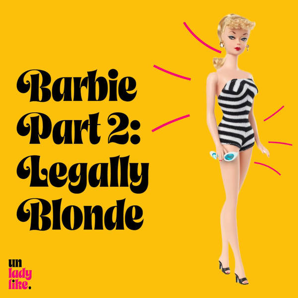 Barbie Part 2: Legally Blonde