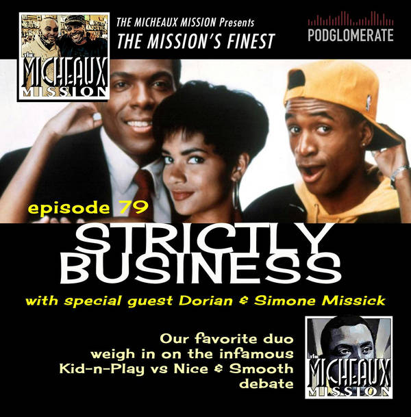 THE MISSION FINEST - Strictly Business (1991) w Dorian & Simone Missick