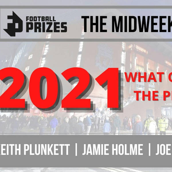 2021 - Winners and Losers | Midweek Fix