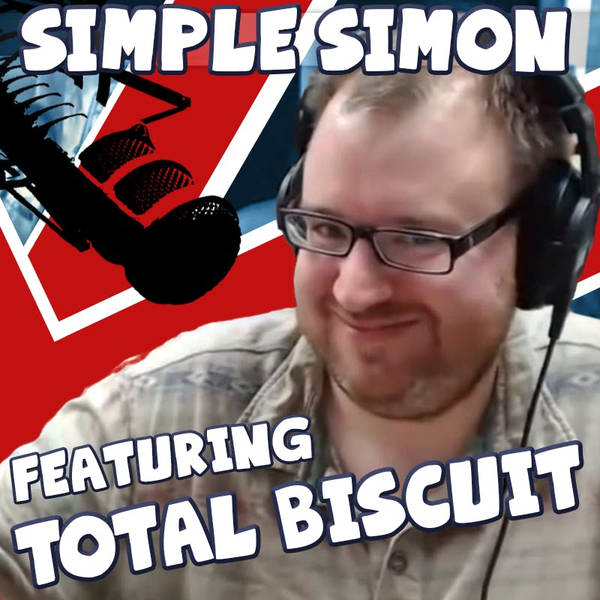 Simple Simon Ep. 7 Ft. TotalBiscuit