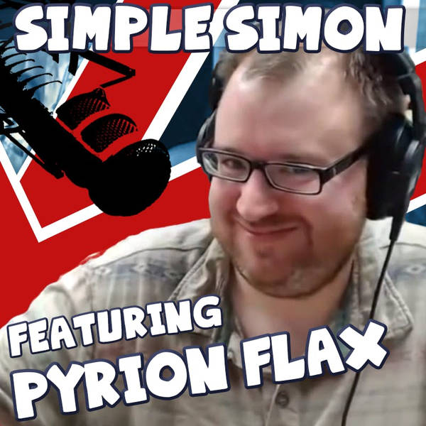 Simple Simon Ep. 4 Ft. Pyrion Flax