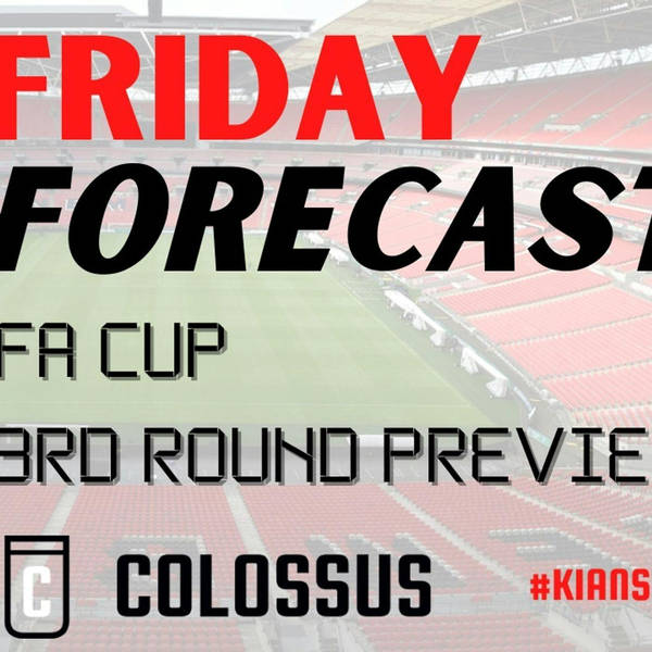FA Cup 3rd Round | Friday Forecast