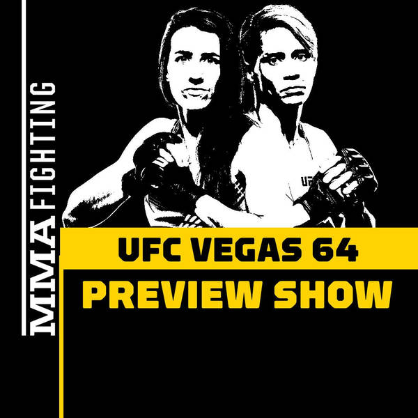 UFC Vegas 64 Preview Show | What Does Marina Rodriguez Need To Do To Finally Get Title Shot?