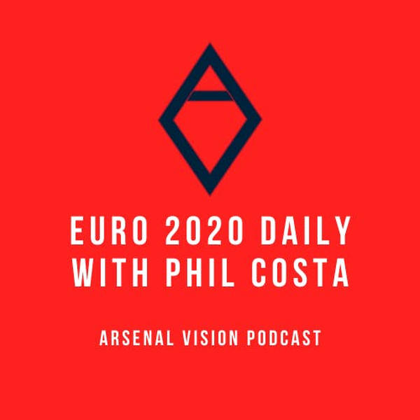 Euro 2020 Daily - 90 Minutes You Won’t Get Back