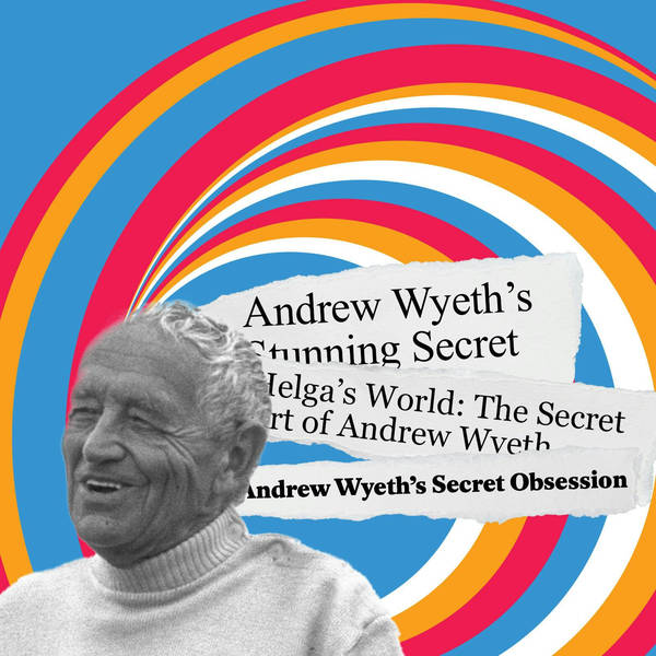 Decoder Ring: Andrew Wyeth's Secret Nudes