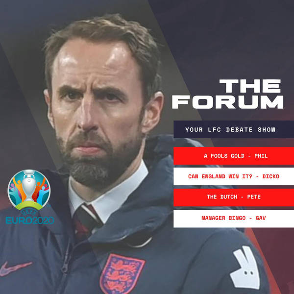 Can England Win Euro 2020 ? | The Forum | Football Debate