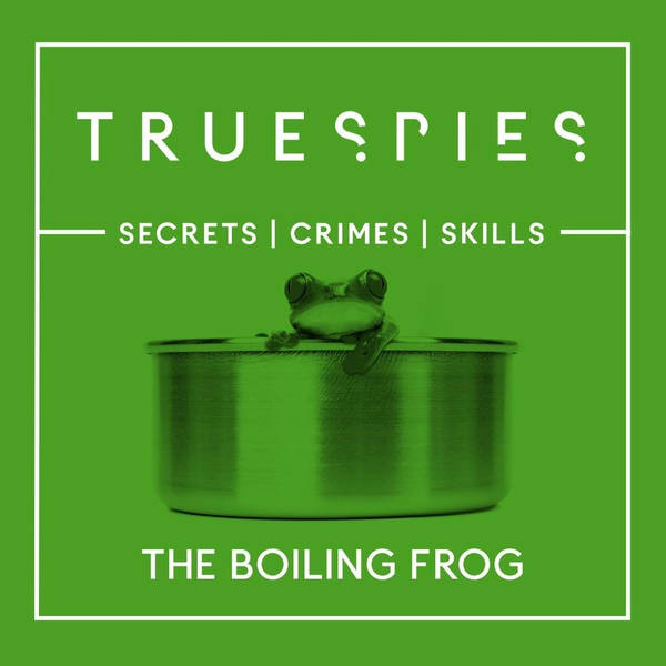 The Boiling Frog | CIA