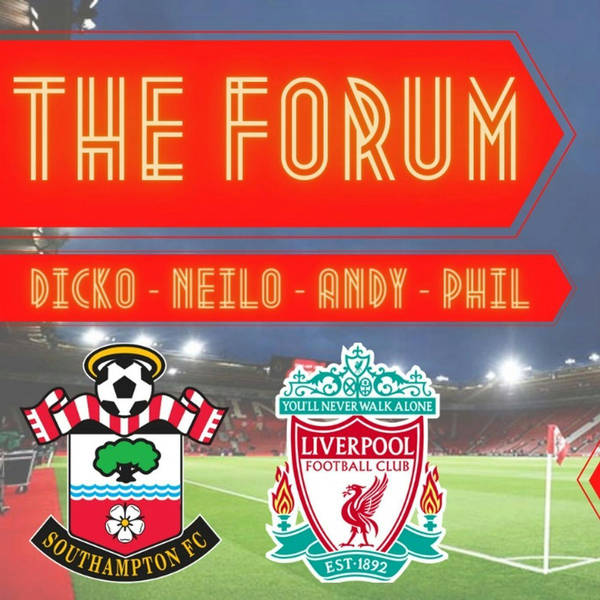 Southampton v Liverpool | Match Reaction | The Forum