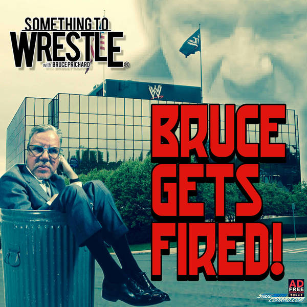 Episode 33: Why Was Bruce Fired?