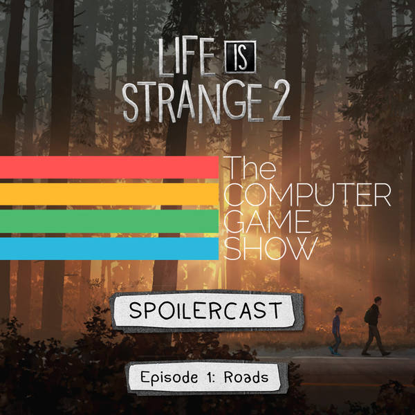 Life is Strange 2 spoilercast - Episode 1: Roads