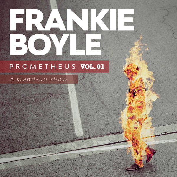 Frankie Boyle: Prometheus Vol.01