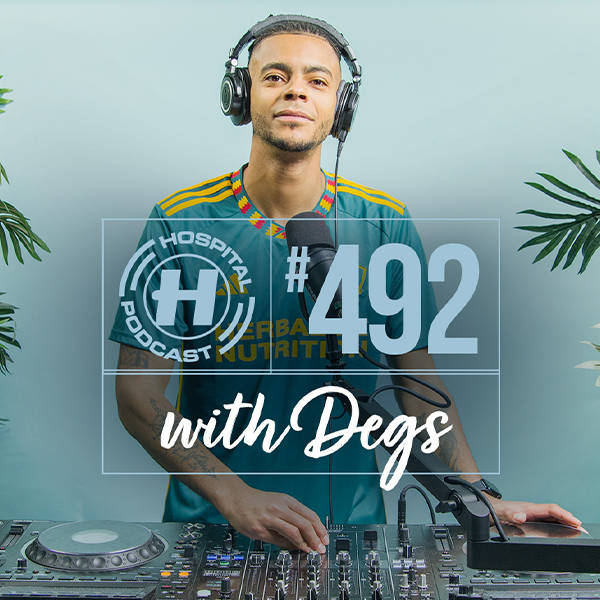 Hospital Podcast with Degs #492