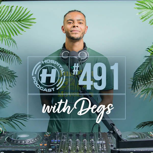 Hospital Podcast with Degs #491