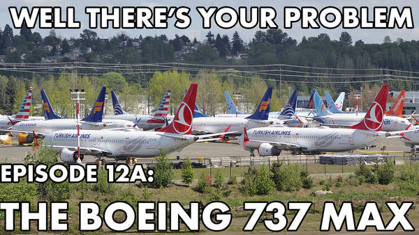 Episode 12A: The Boeing 737 MAX