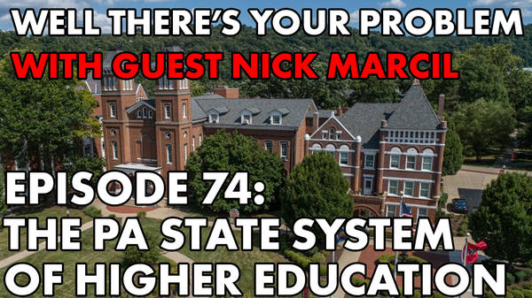 Episode 74: The Pennsylvania State System of Higher Education