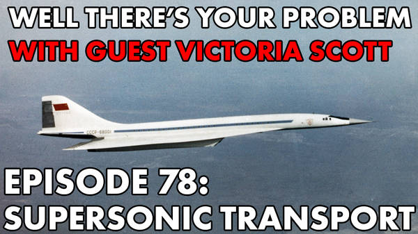 Episode 78: Supersonic Transport