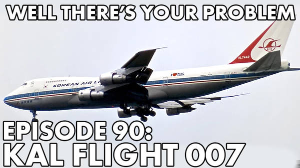 Episode 90: KAL Flight 007