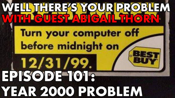 Episode 101: Year 2000 Problem