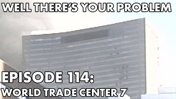 Episode 114: World Trade Center 7