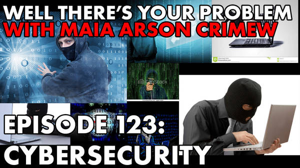 Episode 123: Cybersecurity