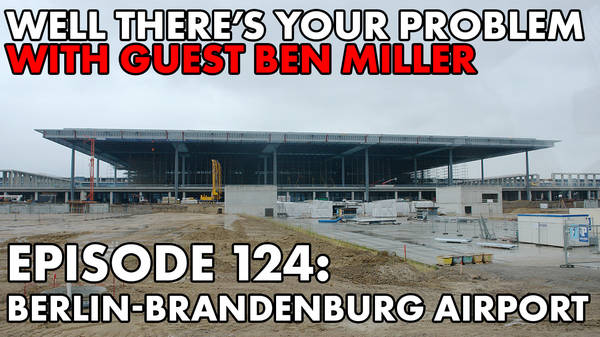 Episode 124: Berlin-Brandenburg Airport