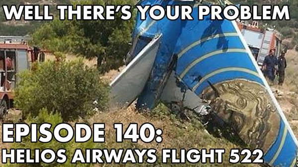 Episode140: Helios Airways Flight 522