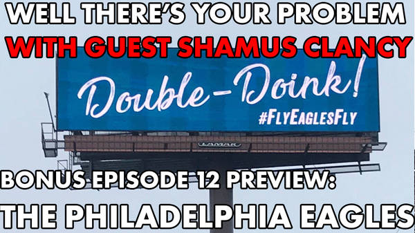BONUS EPISODE 12 PREVIEW: The Philadelphia Eagles