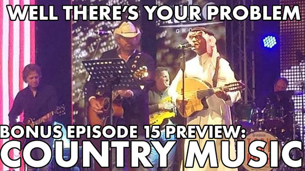 BONUS EPISODE 15 PREVIEW: Country Music
