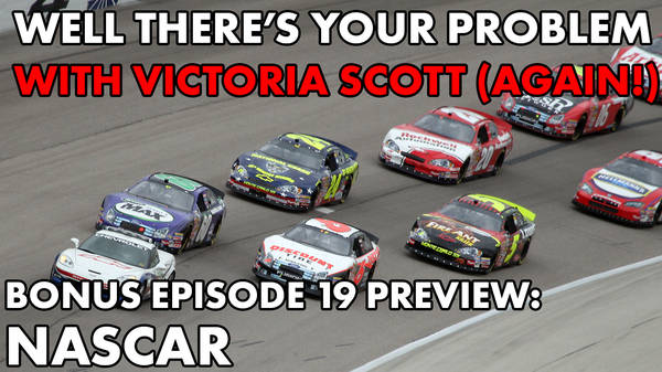 Bonus Episode 19 PREVIEW: NASCAR