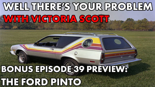 Bonus Episode 39 PREVIEW: The Ford Pinto