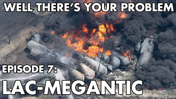 Episode 7: Lac-Megantic