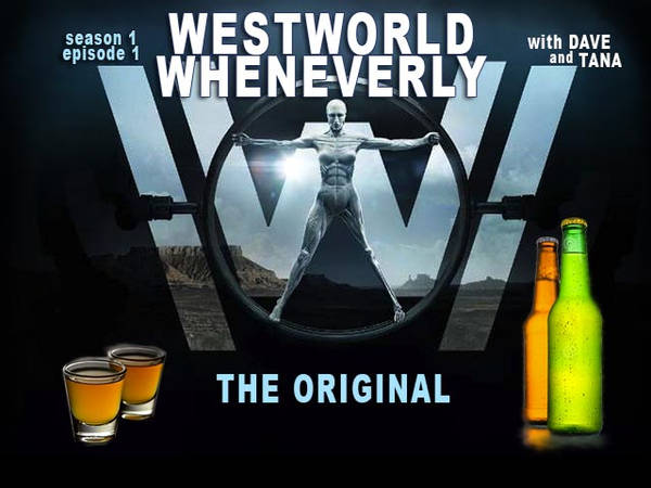 #42 - The Original - Westworld Wheneverly