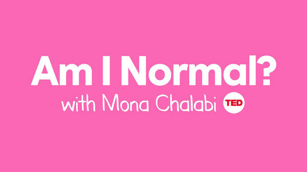 Introducing: Am I Normal? with Mona Chalabi | TED Audio Collective