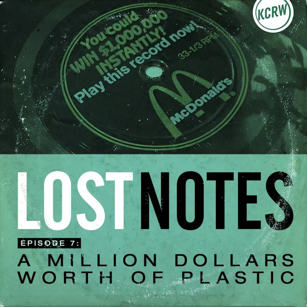 Lost Notes S1 Ep. 7: A Million Dollars Worth of Plastic