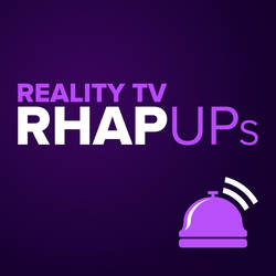 Reality TV RHAP-ups: Reality TV Podcasts image
