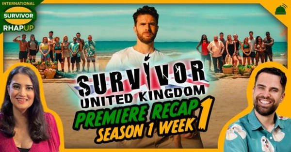 Survivor UK | Week 1 (Episodes 1 & 2) RHAPup