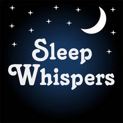 Sleep Whispers - whispered bedtime stories and meditations for relaxing & sleeping image