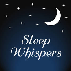 Sleep Whispers - whispered bedtime stories and meditations for relaxing & sleeping image