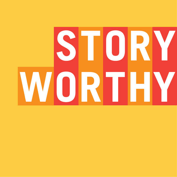 656 - Listen to Story Worthy with Christine Blackburn! Over 650 episodes to choose from!