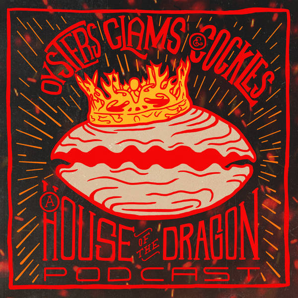 Oysters, Clams & Cockles: House of the Dragon image